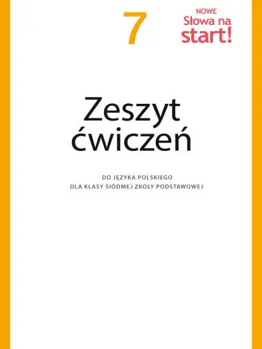 Odrabiamy odpowiedzi do Nowe Słowa na start! 7 | Gotowiec